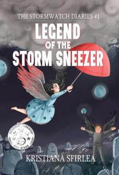 Legend of the Storm Sneezer: 1 (The Stormwatch Diaries)