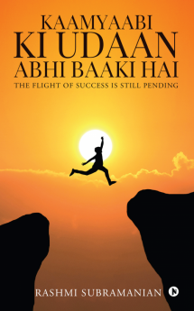 Kaamyaabi Ki Udaan Abhi Baaki Hai : The flight of success is still pending