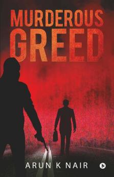 Murderous Greed