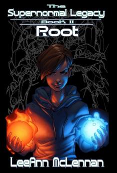 The Supernormal Legacy: Book 2: Root