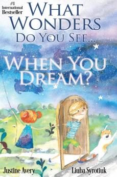 What Wonders Do You See... When You Dream?: 1