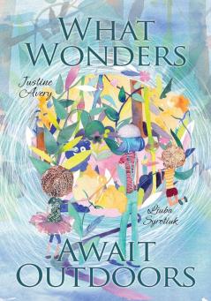 What Wonders Await Outdoors: 2