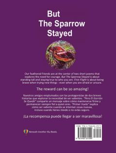 But The Sparrow Stayed - Pero El Gorrión Se Quedó (Bilingual English-Spanish)