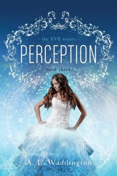 Perception: 3 (Eve)