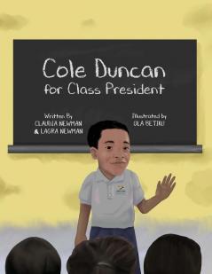 Cole Duncan for Class President