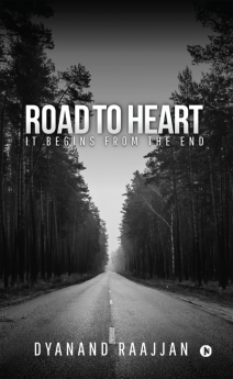 Road to Heart : It Begins from the End