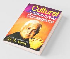 Cultural Catastrophic Convergence A Study On Amitav Ghosh