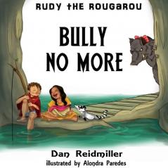 Rudy the Rougarou: Bully No More: 2