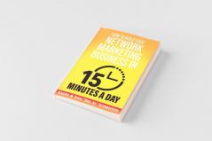 How to Build Your Network Marketing Business in 15 Minutes a Day