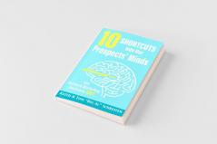 10 Shortcuts into Our Prospects' Minds