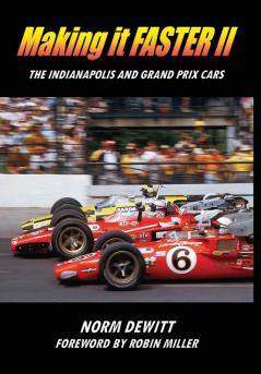 Making it FASTER II: The Indianapolis and Grand Prix Cars