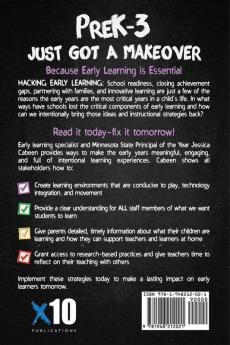 Hacking Early Learning: 10 Building Blocks to Success in Pre-K-3 That All Teachers and School Leaders Should Know: 18 (Hack Learning)