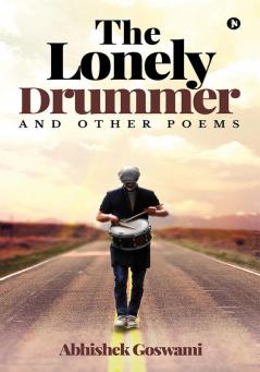 The Lonely Drummer and Other Poems