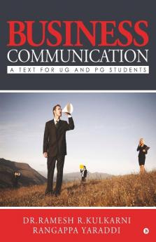 Business Communication : A Text For Ug And Pg Students