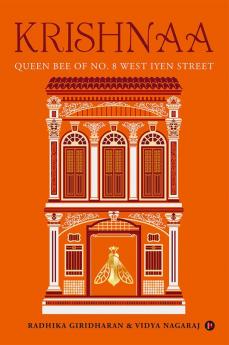 Krishnaa : Queen Bee of No. 8 West Iyen Street