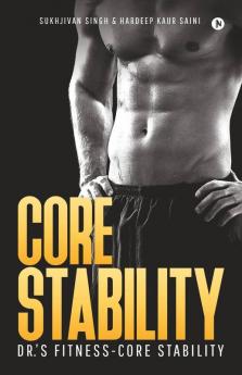 Core Stability : Dr.’S Fitness-Core Stability