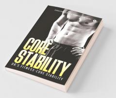 Core Stability : Dr.’S Fitness-Core Stability