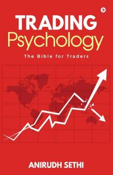 Trading Psychology The Bible For Traders