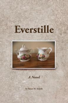 Everstille A Novel