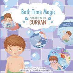 Bath Time Magic: 2 (According to Corban)