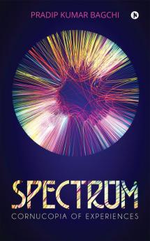 SPECTRUM : Cornucopia of experiences