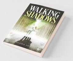 Walking Shadows