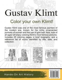 Gustav Klimt: Coloring Pages for Kids and Kids at Heart: 1 (Famous Artists)