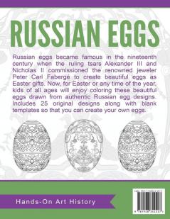 Russian Eggs: Coloring Pages for Kids and Kids at Heart: 20 (Hands-On Art History)