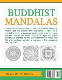 Buddhist Mandalas: Coloring Pages for Kids and Kids at Heart: 3 (Hands-On Art History)