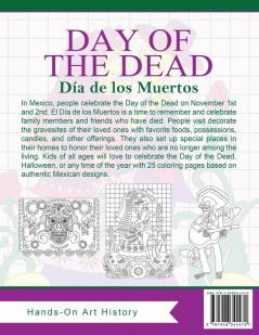 Day of the Dead: Dia de los Muertos: Coloring Pages for Kids and Kids at Heart: 6 (Hands-On Art History)