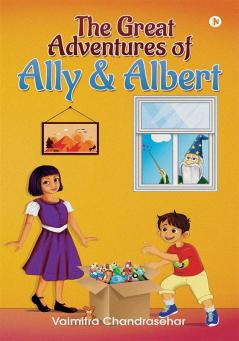 The Great Adventures of Ally &amp; Albert