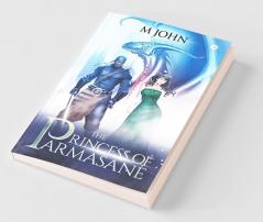 The Princess Of Parmasane