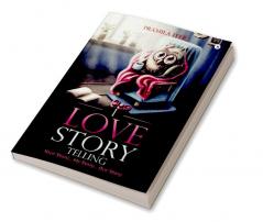 I Love Story Telling : Your Story... My Story... Our Story