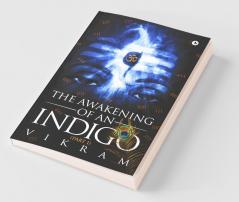The Awakening Of An Indigo