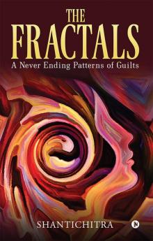 The Fractals : A Never Ending Patterns of Guilts