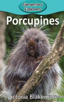 Porcupines: 97 (Elementary Explorers)