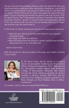 The 7 Naturopathic Secrets to Transform Your Health: The Path to Healing Through Natural Medicine