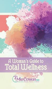 A Woman's Guide to Total Wellness