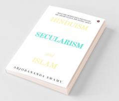 Hinduism Secularism And Islam
