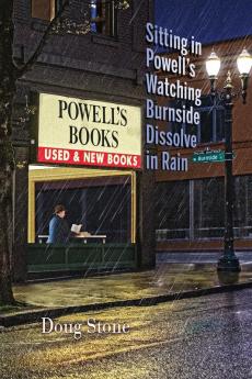 Sitting in Powell's Watching Burnside Dissolve in Rain