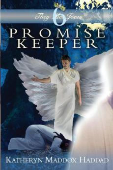 Promise Keeper: 6 (They Met Jesus)