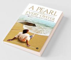 A Pearl From Every Oyster : Stories That Were Meant To Be Shorter