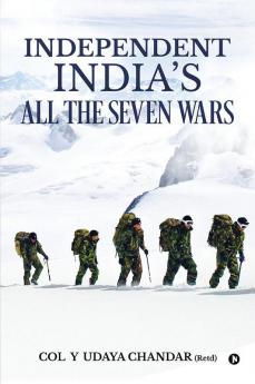 Independent India’S All The Seven Wars