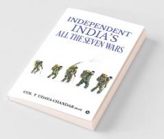 Independent India’S All The Seven Wars