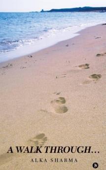 A Walk Through…