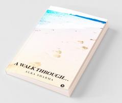 A Walk Through…