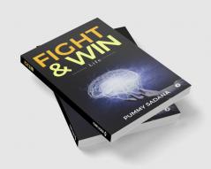 Fight &amp; Win : Life