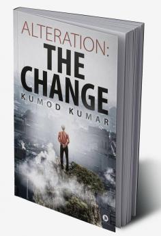 Alteration: The Change