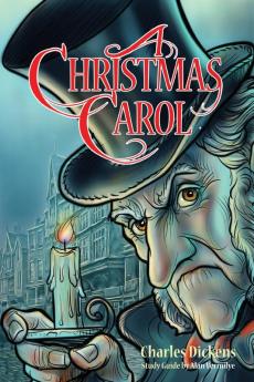 A Christmas Carol for Teens (Annotated including complete book character summaries and study guide): Book and Bible Study Guide for Teenagers Based on the Charles Dickens Classic A Christmas Carol