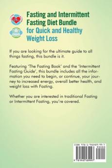 Fasting and Intermittent Fasting Diet Bundle for Quick and Healthy Weight Loss: Includes Intermittent Fasting for Weight loss an Intermittent Fasting Meal Plan and The Complete Guide to Fasting